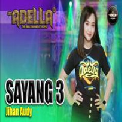 Jihan Audy - Sayang 3.mp3