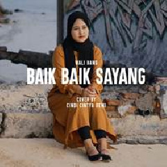 Download Lagu Cindi Cintya Dewi - Baik Baik Sayang Terbaru