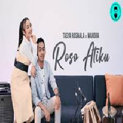 Download Lagu Tasya Rosmala - Roso Atiku Ft Wandra Terbaru