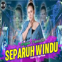Download Lagu Anggun Pramudita - Separuh Windu Ft Sunan Kendang Terbaru
