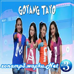 MAFI - Goyang Tayo.mp3