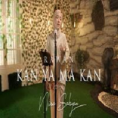 Download Lagu Nissa Sabyan - Kan Ya Ma Kan Terbaru
