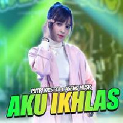 Download Lagu Putri Kristya - Aku Ikhlas Ft Ageng Music Terbaru