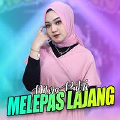 Mira Putri - Melepas Lajang Ft Ageng Music.mp3