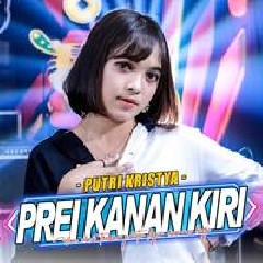 Download Lagu Putri Kristya - Prei Kanan Kiri Ft Ageng Music Terbaru