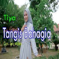 Download Lagu Tiya Tangis - Bahagia Terbaru