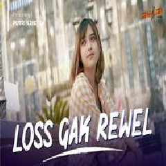 Download Lagu Putri Kristya - Loss Gak Rewel Terbaru