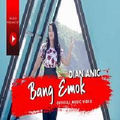 Download Lagu Dian Anic - Bang Emok Terbaru