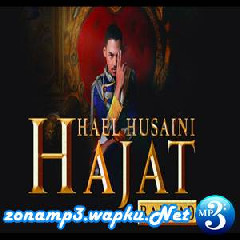 Hael Husaini - Hajat (Versi Balada).mp3
