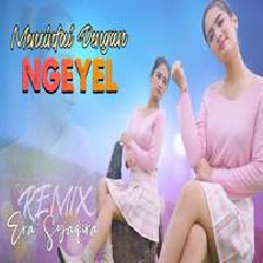 Download Lagu Era Syaqira - Dj Remix Mencintai Dengan Ngeyel Terbaru