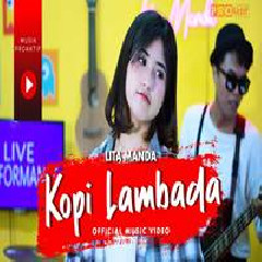Download Lagu Lita Manda - Kopi Lambada Reggae SKA Terbaru