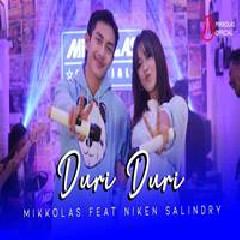 Download Lagu Mikkolas - Duri Duri Feat Niken Salindry Terbaru