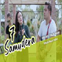 Download Lagu Dara Ayu - 7 Samudera Ft Bajol Ndanu Terbaru