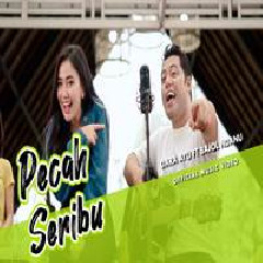 Download Lagu Dara Ayu - Pecah Seribu Ft Bajol Ndanu Kentrung Version Terbaru