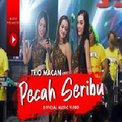 Trio Macan - Pecah Seribu.mp3