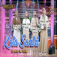 Download Lagu Sherly KDI, Nurma Paejah, Lusyana Jelita, Difarina Indra - Kota Santri Ft Om Adella Terbaru