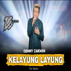 Download Lagu Denny Caknan - Kelayung Layung DC Musik Terbaru