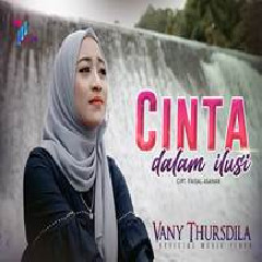 Vany Thursdila - Cinta Dalam Ilusi.mp3
