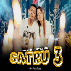 Download Lagu Denny Caknan - Satru 3 Eh Kakaean Satru 2 Ft Happy Asmara DC Musik Terbaru
