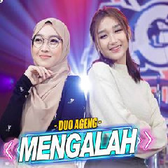 Duo Ageng - Mengalah Ft Ageng Music.mp3