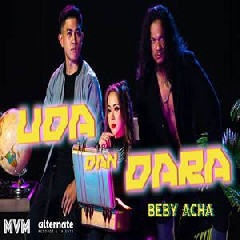 Download Lagu Beby Acha - Uda Dan Dara (Ost Ada Apa Dengan Saka) Terbaru