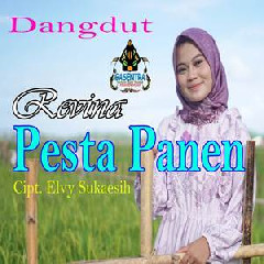 Download Lagu Revina Alvira - Pesta Panen Elvy Sukaesih Terbaru