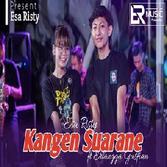 Download Lagu Esa Risty - Kangen Swarane Ft Erlangga Gusfian Terbaru