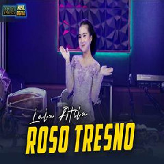 Download Lagu Lala Atila - Roso Tresno Terbaru