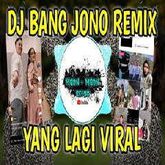 Download Lagu Mbon Mbon Remix - Dj Bang Jono Viral Tiktok Terbaru 2022 Terbaru
