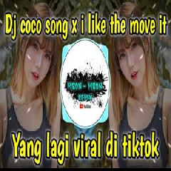 Download Lagu Mbon Mbon Remix - Dj Coco Song X I Like The Move It Remix Tiktok Terbaru 2022 Terbaru