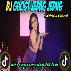 Download Lagu Shinta Gisul - Dj Ghost Jedag Jedug Viral Tiktok Full Bass 2022 Terbaru