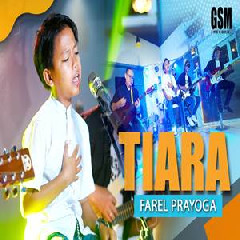 Download Lagu Farel Prayoga - Tiara (Jika Kau Bertemu Aku Begini) Terbaru