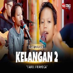 Download Lagu Farel Prayoga - Kelangan 2 Terbaru