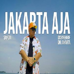Download Lagu Saykoji - Jakarta Aja Terbaru