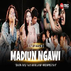 Download Lagu Dara Ayu - Madiun Ngawi Ft Maulana Ardiansyah Terbaru