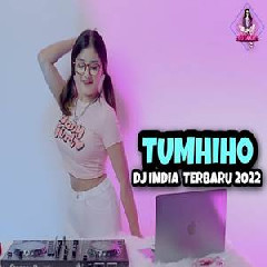 Download Lagu Dj Imut - Dj India Terbaru Tumhiho Terbaru