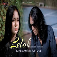 Download Lagu Thomas Arya - Lelah Feat Fany Zee Terbaru