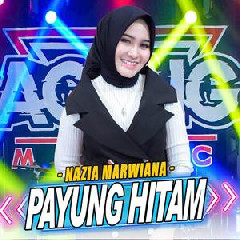 Nazia Marwiana - Payung Hitam Ft Ageng Music.mp3
