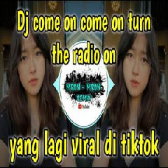 Download Lagu Mbon Mbon Remix - Dj Cheap Thrills Come On Come On Turn The Radio On Tiktok Terbaru 2022 Terbaru