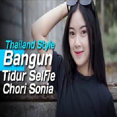Dj Topeng - Thailand Style Tiktok Bangun Tidur Selfie X Mashup Chori Sonia.mp3