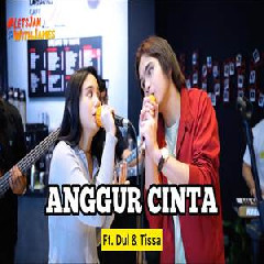 Download Lagu Dul Jaelani & Tissa Biani - Anggur Cinta Ft Fivein (Keroncong) Terbaru