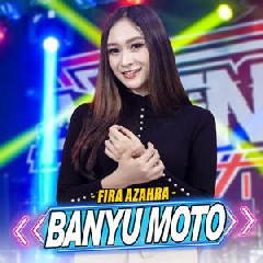 Download Lagu Fira Azahra - Banyu Moto Ft Ageng Music Terbaru