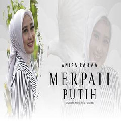Download Lagu Anisa Rahma - Merpati Putih Terbaru
