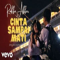 Download Lagu Raffa Affar - Cinta Sampai Mati Feat Dj Sulaiman (Epic Orchestral Version) Terbaru