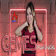 Download Lagu Intan Chacha - Gemes (Dangdut Version) Terbaru