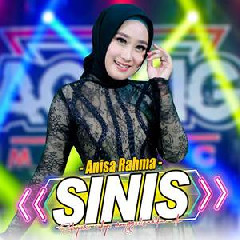 Anisa Rahma - Sinis Ft Ageng Music.mp3
