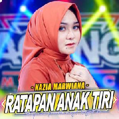 Download Lagu Nazia Marwiana - Ratapan Anak Tiri Ft Ageng Music Terbaru