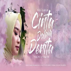Download Lagu Anisa Rahma - Cinta Dalam Derita Terbaru