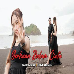 Download Lagu Bajol Ndanu - Gerhana Dalam Cinta Ft Nova Ardana Terbaru