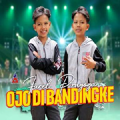 Download Lagu Farel Prayoga - Ojo Di Bandingke Terbaru
